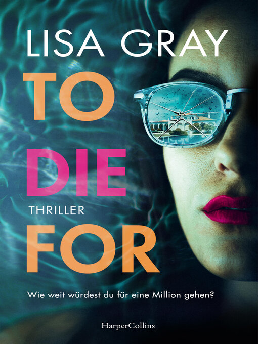 Title details for To Die For by Lisa Gray - Wait list